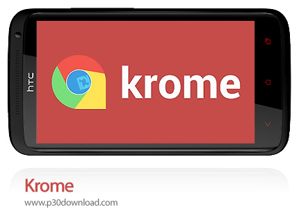 دانلود Krome - برنامه موبایل افزونه انتقال اطلاعات بین مرورگر Chrome کامپیوتر و موبایل
