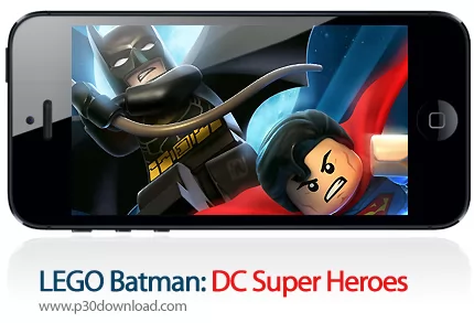 دانلود LEGO Batman: DC Super Heroes - بازی موبایل بتمن: سوپر قهرمان