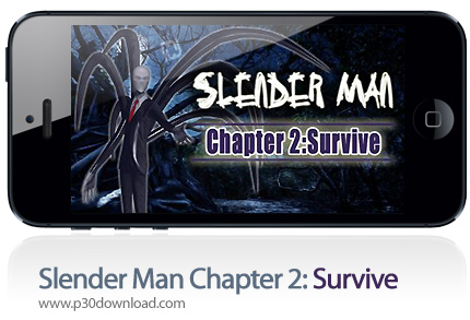 دانلود بازی موبایل Slender Man Chapter 2: Survive