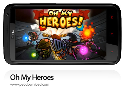دانلود Oh My Heroes - بازی موبایل قهرمانان