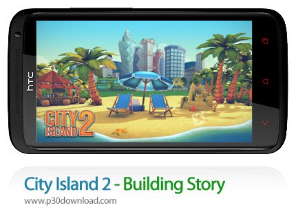 دانلود City Island 2 - Building Story v2.7.9 - بازی موبایل شهرسازی (نامحدود)