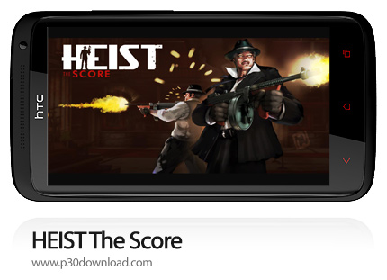 دانلود HEIST The Score - بازی موبایل جنگ به سبک مافیایی