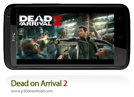 دانلود 2 Dead on Arrival - بازی موبایل هجوم مرده ها (نامحدود)