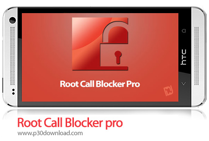 دانلود Root Call Blocker pro v2.6.3.02 Cracked - برنامه موبایل مسدود سازی تماس ها