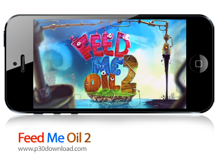 دانلود Feed Me Oil 2 - بازی موبایل به من روغن بده