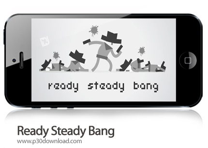 دانلود Ready Steady Bang - بازی موبایل آماده ثابت بنگ