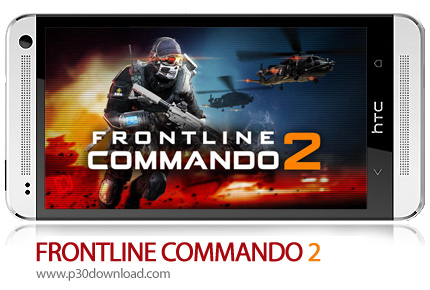 دانلود FRONTLINE COMMANDO 2  - بازی موبایل تک آور خط مقدم + نسخه بدون دیتا و پول بینهایت