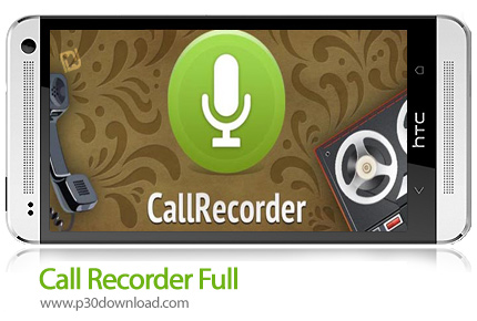 دانلود Call Recorder Full - برنامه موبایل ضبط مکالمات