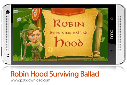 دانلود Robin Hood Surviving Ballad - بازی موبایل رابین هود تصنیف زنده ماندن + پول بینهایت
