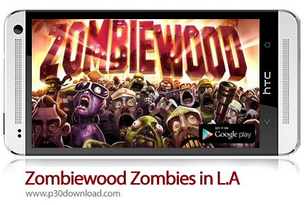 دانلود Zombiewood Zombies in L.A - بازی موبایل زامبی ها در لس آنجلس