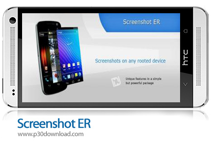 دانلود Screenshot ER - نرم افزار عکس گرفتن از صفحه گوشی