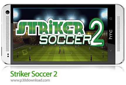 دانلود Striker Soccer 2 - بازی موبایل مهاجم فوتبال 2