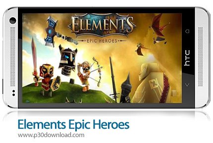 دانلود Elements: Epic Heroes - بازی موبایل عناصر: قهرمانان افسانه ای