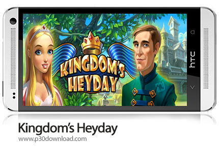 دانلود Kingdom's Heyday - بازی موبایل اوج پادشاهی