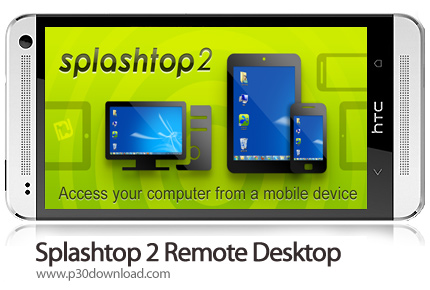 دانلود Splashtop 2 Remote Desktop - برنامه موبایل مدیریت رایانه از راه دور