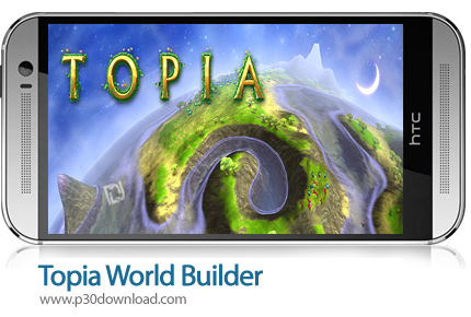 دانلود Topia World Builder - بازی موبایل ساخت جهان