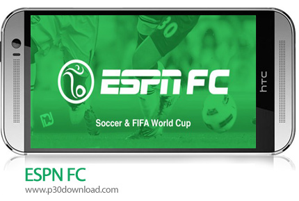 دانلود ESPN FC Football & World Cup - برنامه موبایل خبرگزاری جهانی ورزشی ESPN