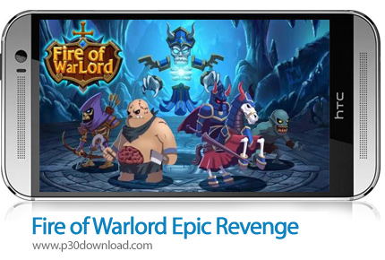دانلود Fire of Warlord: Epic Revenge - بازی موبایل آتش جنگسالاران: حماسه انتقام + پول بینهایت