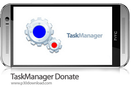 دانلود TaskManager Donate - برنامه موبایل مدیریت برنامه ها تسک منیجر