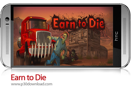 دانلود Earn to Die - بازی موبایل به دست آوردن مرگ