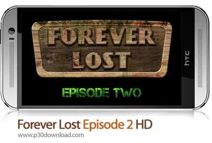 دانلود Forever Lost: Episode 2 HD - بازی موبایل برای همیشه گم شده: قسمت دوم