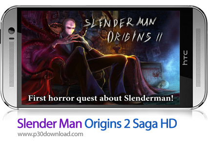 دانلود Slender Man Origins 2 Saga HD - بازی موبایل اسلندرمن 2