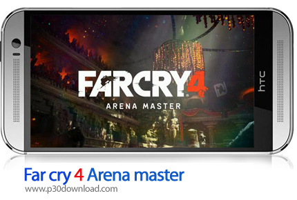 دانلود Far cry 4: Arena master - بازی موبایل فارکرای 4