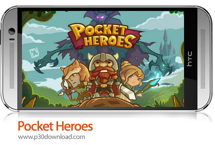 دانلود Pocket Heroes - بازی موبایل قهرمانان جیبی