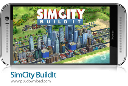 دانلود SimCity BuildIt V1.37.0.98220 + Mod - بازی موبایل شهرسازی