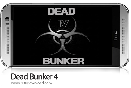 دانلود Dead Bunker 4 - بازی موبایل سنگر مرده