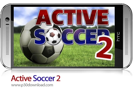 دانلود Active Soccer 2 - بازی موبایل فوتبال فعال 2
