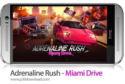 دانلود Adrenaline Rush - Miami Drive - بازی موبایل اتومبیلرانی در میامی