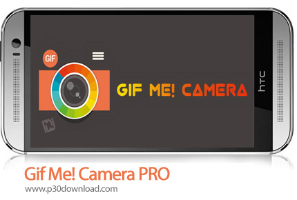 دانلود Gif Me! Camera PRO - برنامه موبایل عکاسی متحرک