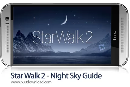 دانلود Star Walk 2 - برنامه موبایل نجوم و ستاره شناسی