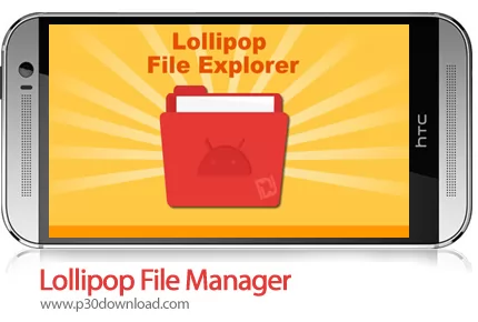 دانلود Lollipop File Manager - برنامه موبایل فایل منیجر قدرتمند