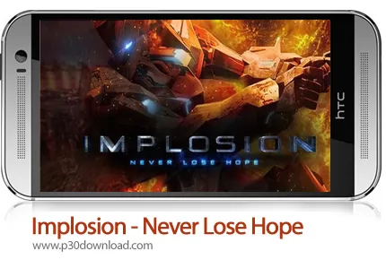 دانلود Implosion - Never Lose Hope V1.2.10 + Mod - بازی موبایل انفجار - هرگز امید خود را از دست نده