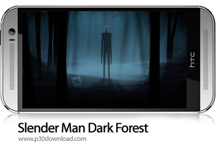 دانلود Slender Man Dark Forest - بازی موبایل مرد قد بلند: جنگل تاریک
