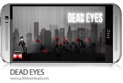دانلود DEAD EYES - بازی موبایل چشمان مرده