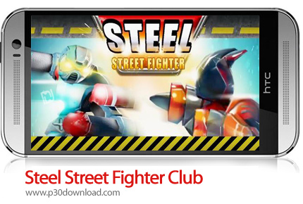 دانلود Steel Street Fighter Club - بازی موبایل مبارزان فولادی باشگاه