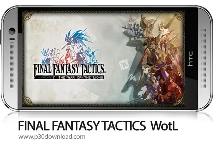 دانلود FINAL FANTASY TACTICS: WotL v2.0.0 + Mod - بازی موبایل فاینال فانتزی