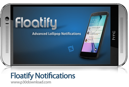 دانلود Floatify Notifications Pro - برنامه موبایل نمایش حرفه ای اعلانیه ها