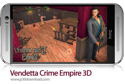 دانلود Vendetta Crime Empire 3D - بازی موبایل انتقام: جرم امپراطوری