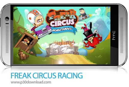 دانلود FREAK CIRCUS RACING v1.2.2 - بازی موبایل مسابقه سیرک عجایب