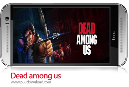 دانلود Dead among us - بازی موبایل مردگان بین ما