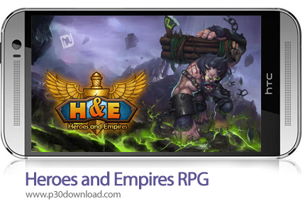 دانلود Heroes and Empires RPG - بازی موبایل قهرمانان و امپراطوری