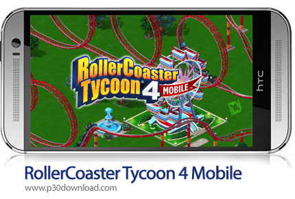 دانلود RollerCoaster Tycoon 4 Mobile v1.13.0 - بازی موبایل رولرکستر