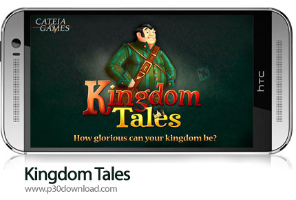 دانلود Kingdom Tales - بازی موبایل افسانه پادشاهی