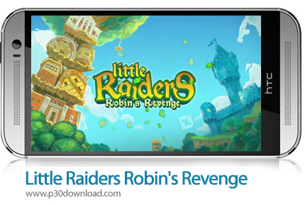 دانلود Little Raiders Robin's Revenge - بازی موبایل مهاجمان کوچک