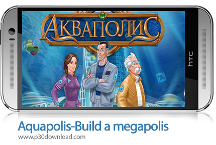دانلود Aquapolis-Build a megapolis v1.53.4 + Mod - بازی موبایل احداث کلان شهر