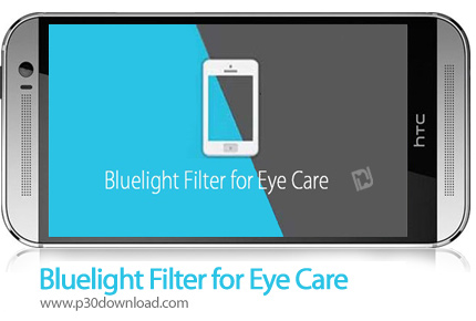دانلود Bluelight Filter for Eye Care v3.6.8 ALL features Unlocked - برنامه موبایل فیلتر محافظت از چش